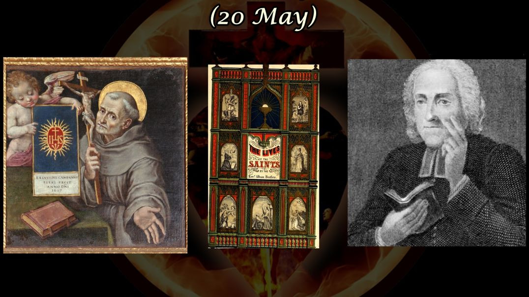 St. Bernardin of Sienna (20 May): Butler's Lives of the Saints