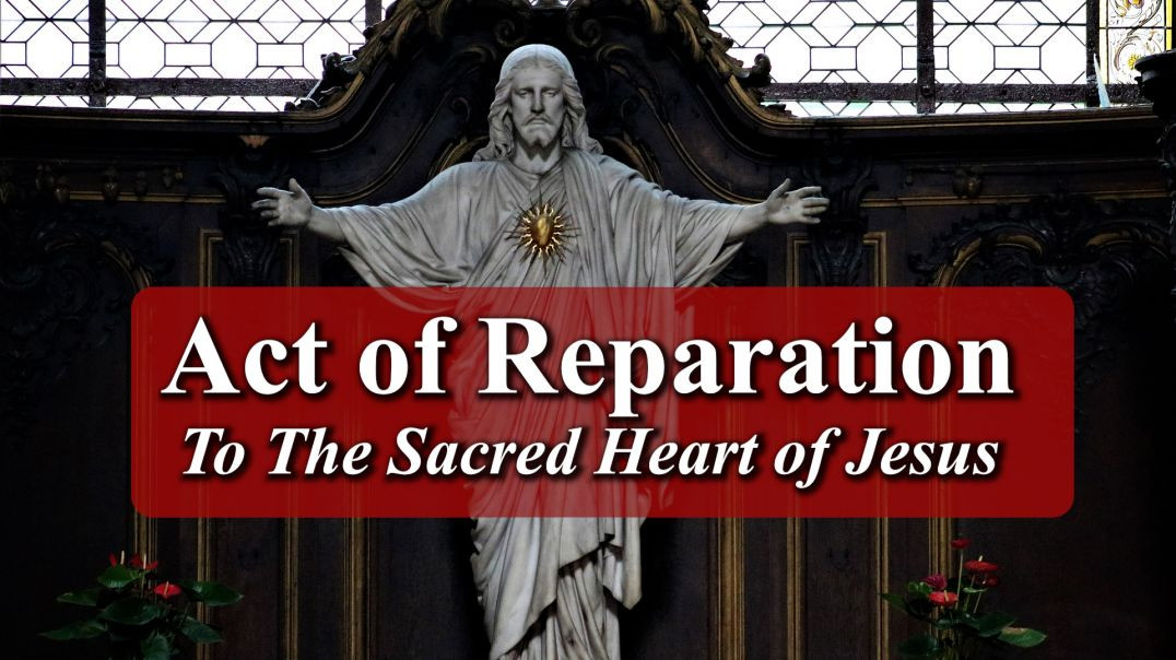 ⁣Act of Reparation to the Sacred Heart of Jesus