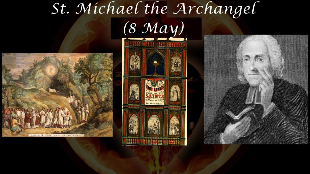 ⁣The Apparition of St. Michael the Archangel (8 May): Butler's Lives of the Saints