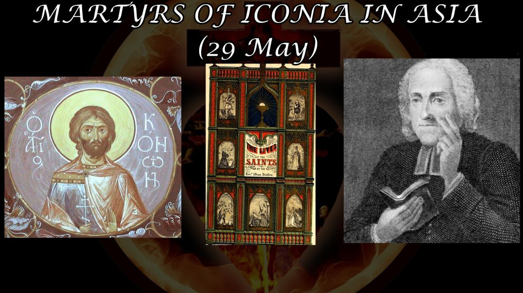⁣St. Conon & his Son, Martyrs of Iconia in Asia (29 May): Butler's Lives of the Saints