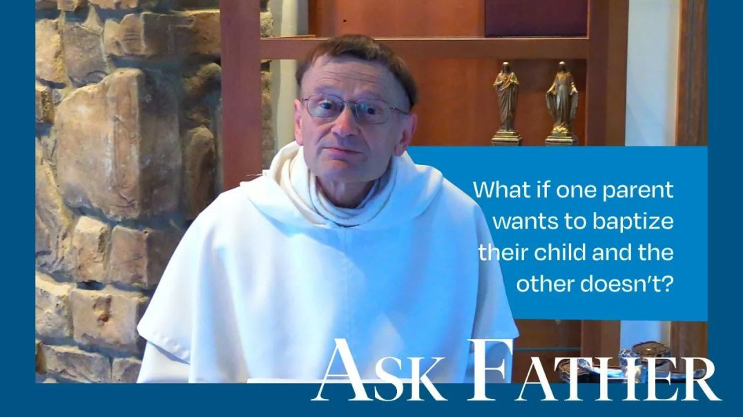 ⁣Can You Baptize Against the Parents' Wishes? | Ask Father with Fr. Kallio