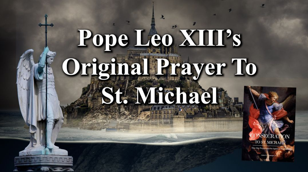⁣Original St. Michael Prayer By Pope Leo XIII | Long 1898  Raccolta Version For Lay People