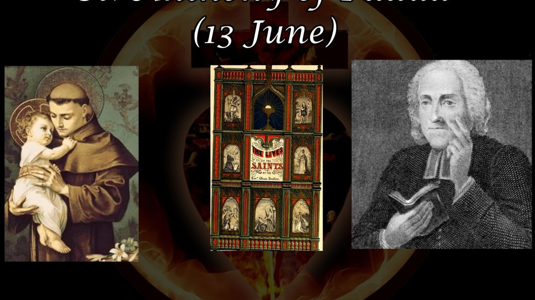 St. Anthony of Padua (13 June): Butler's Lives of the Saints
