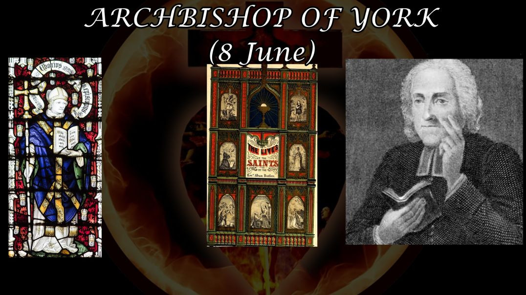 ⁣St. William, Archbishop of York (8 June): Butler's Lives of the Saints