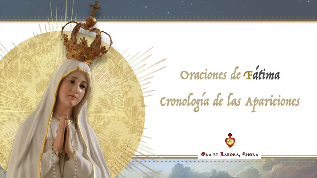 ⁣🔵 Oraciones y breve cronología de las Apariciones de Nuestra Señora en Fátima