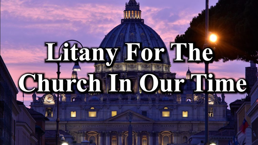 ⁣Litany for the Church in Our Time