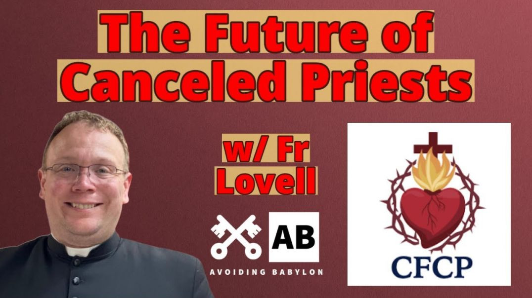 ⁣The Future of the Coalition for Canceled Priests - w/ Fr Lovell