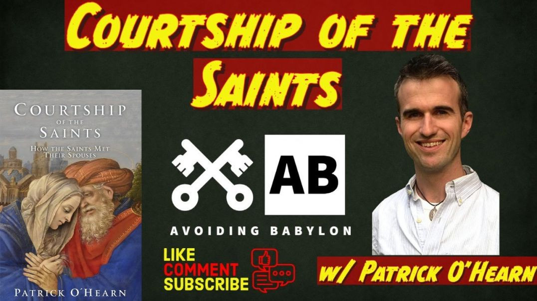 ⁣Courtship of the Saints: How the Saints Met Their Spouses - w/ Author Patrick O'Hearn