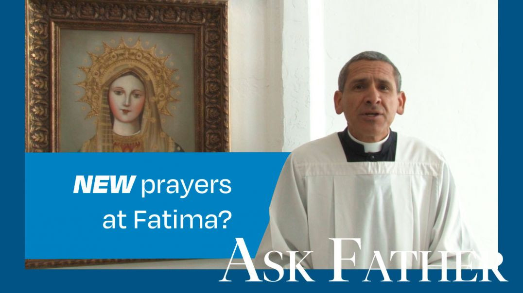 What are the Seven Fatima Prayers? Ask Father with Fr. Michael Rodríguez