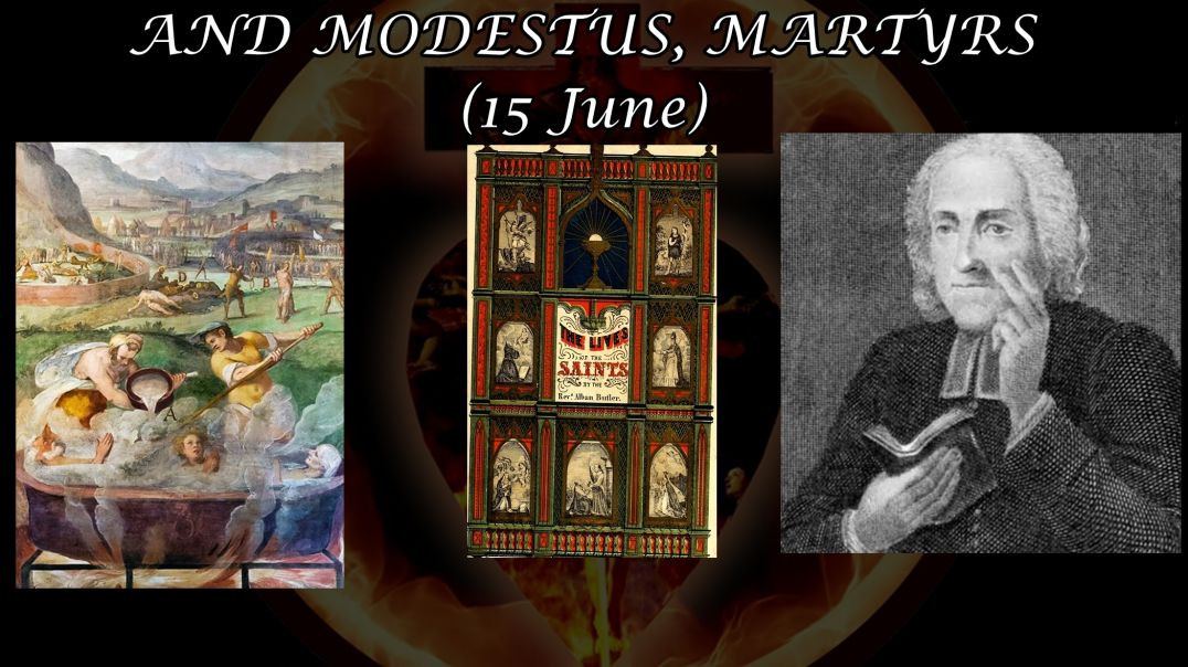 Ss. Vitus, Crescentia and Modestus, Martyrs (15 June): Butler's Lives of the Saints