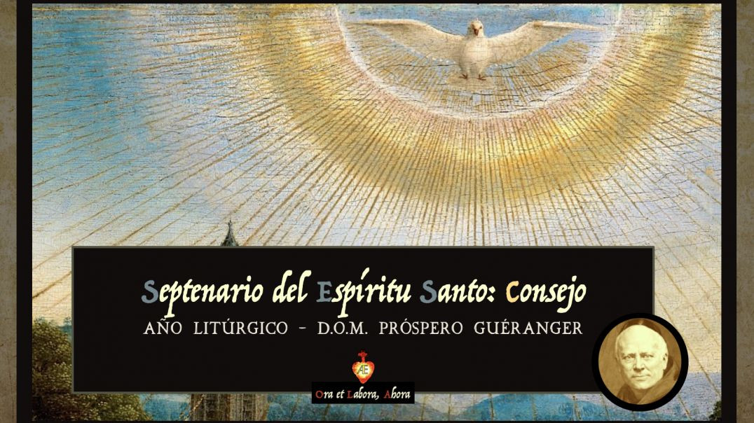 ⁣5º día: Consejo - Septenario del Espíritu Santo [D.O.M. Próspero Guéranger]