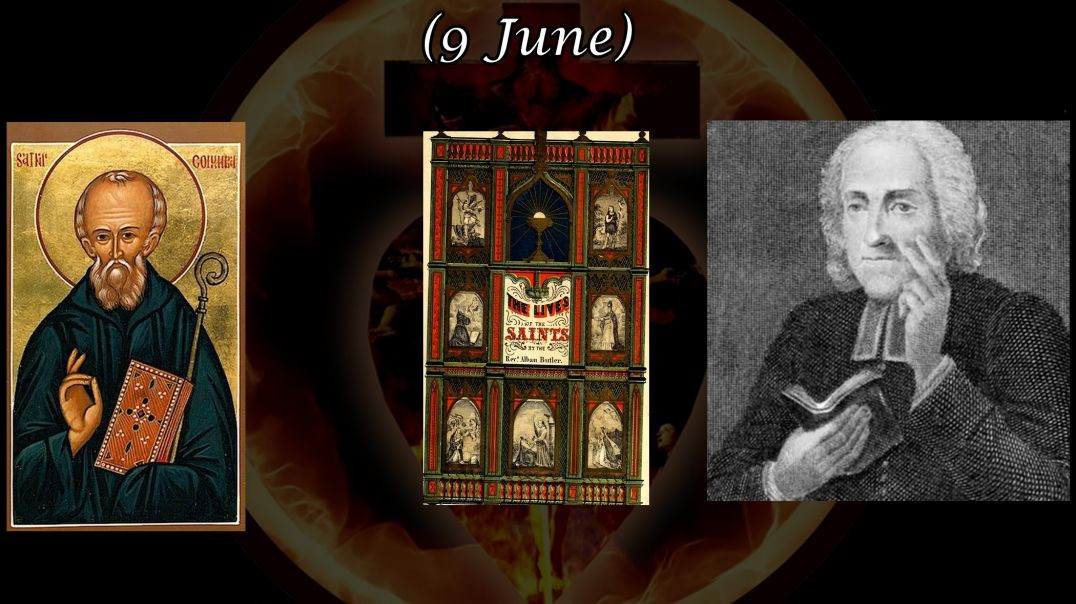 St. Columba or Columkille (9 June): Butler's Lives of the Saints
