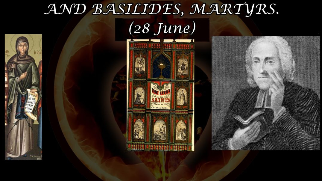 Ss. Potamiana or Potamiena & Basilides (28 June): Butler's Lives of the Saints