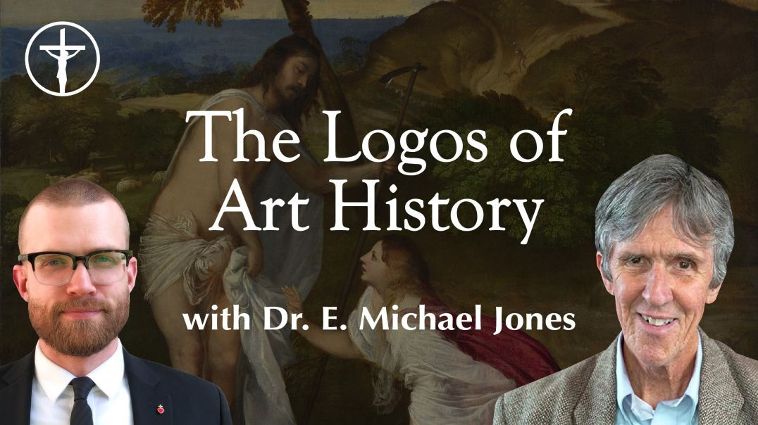 ⁣The Logos of Art History with E. Michael Jones