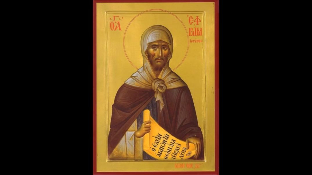 St. Ephrem of Syria (18 June): Harp of the Holy Spirit