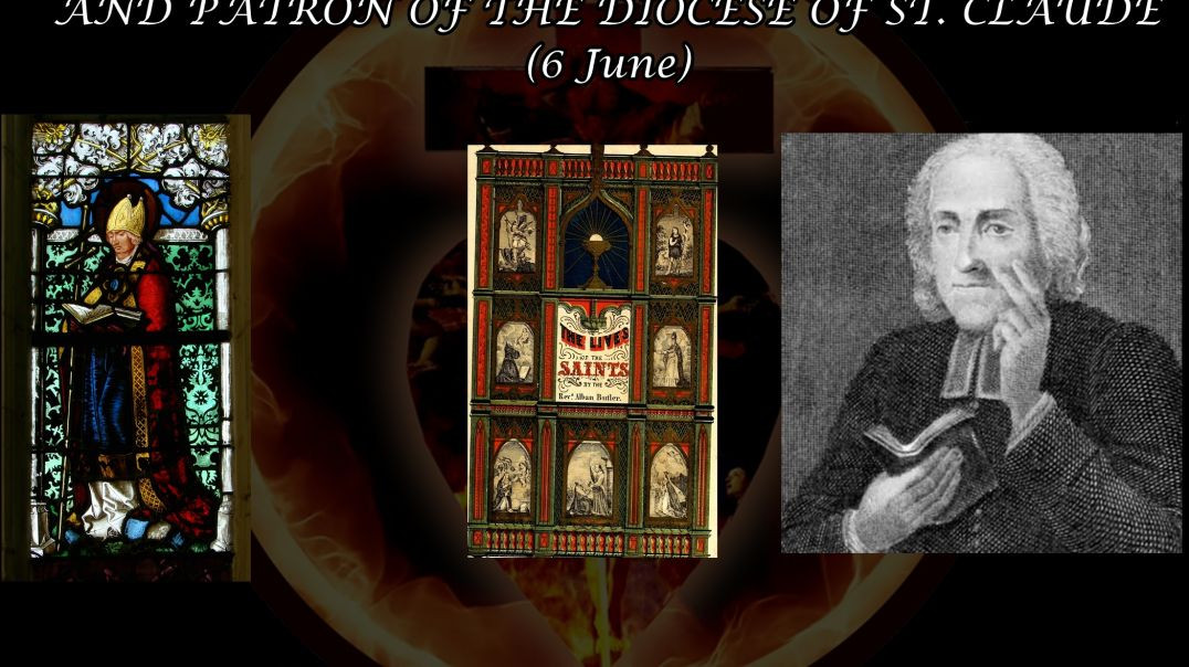 ⁣Saint Claude, Archbishop of Besancon (6 June): Butler's Lives of the Saints