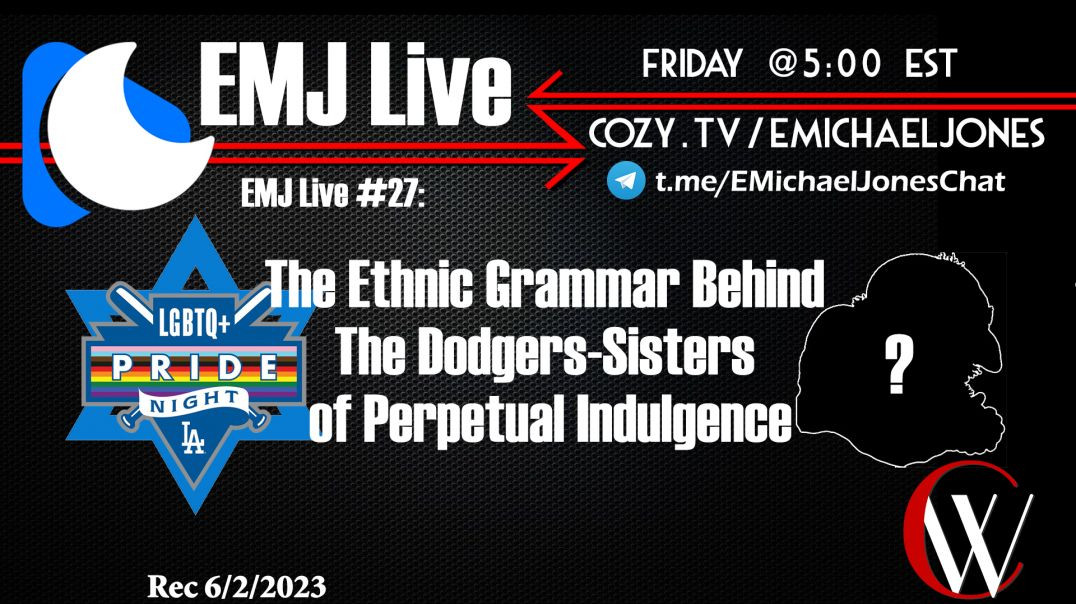 EMJ Live #27: The Ethnic Grammar Behind The Dodgers-Sisters of Perpetual Indulgence