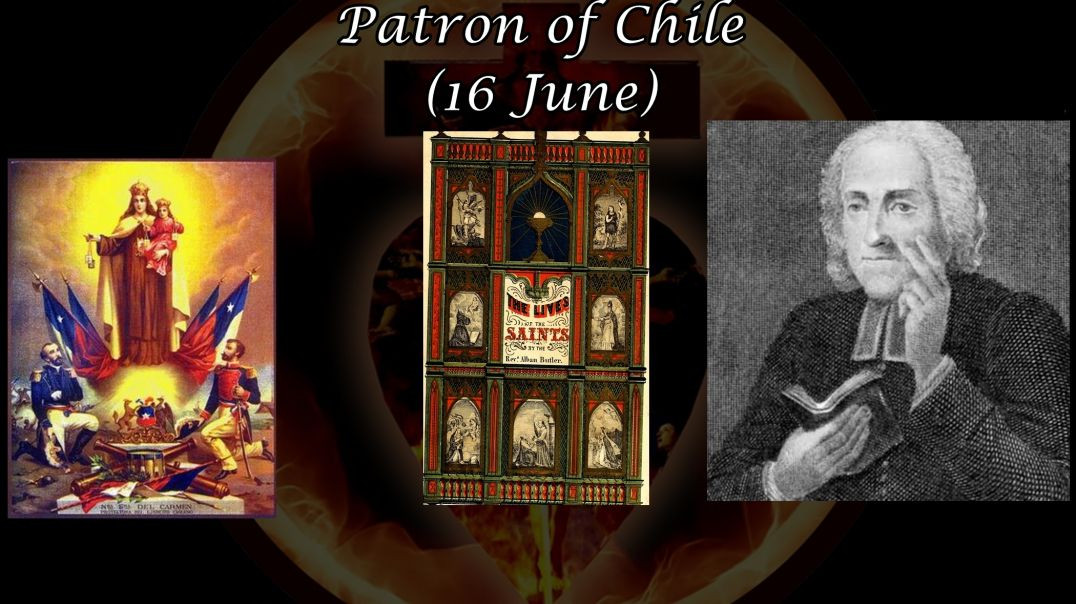 ⁣Our Lady of Mount Carmel, Patroness of Chile (16 July): Butler's Lives of the Saints