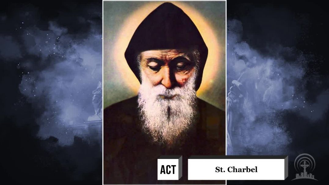 Saint of the Day | July 24th | St. Charbel