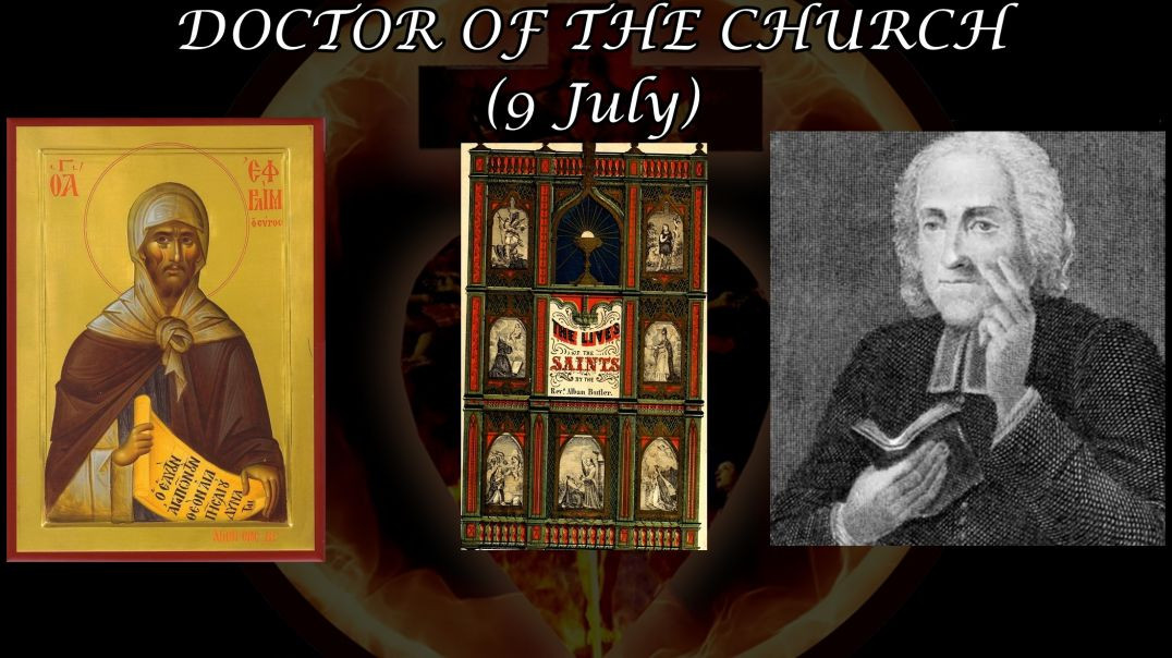 ⁣St. Ephrem of Edessa, Doctor of the Church (9 July): Butler's Lives of the Saints