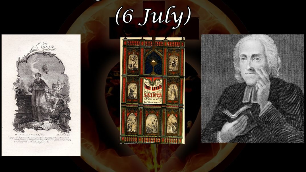 St. Goar, Priest (6 July): Butler's Lives of the Saints