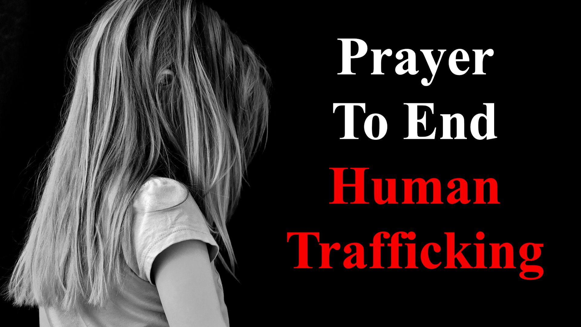 Prayer to End Human Trafficking Short