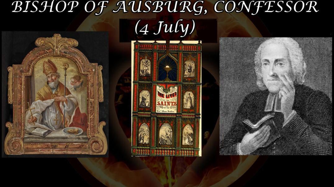 St. Ulric, Bishop of Ausburg (4 July): Butler's Lives of the Saints
