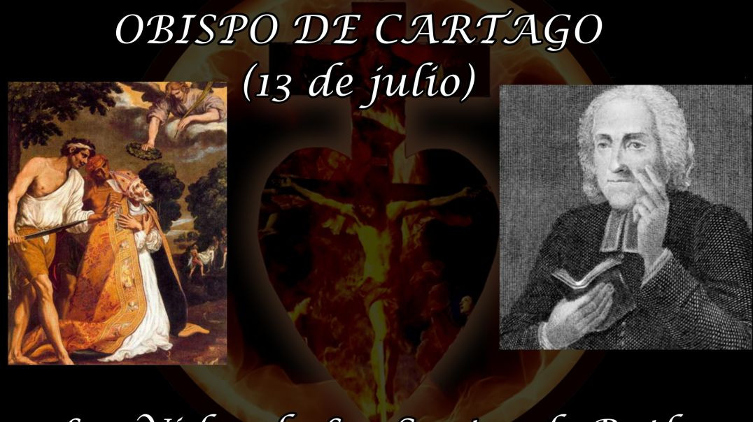 ⁣SAN EUGENIO, OBISPO DE CARTAGO (13 de julio) ~ Las Vidas de Los Santos de Butler