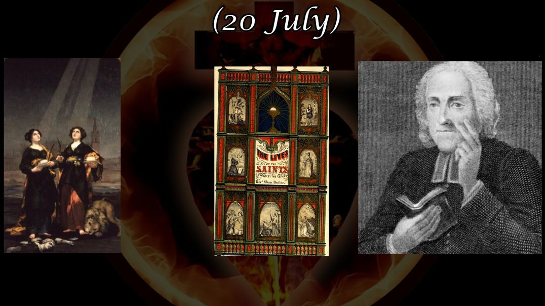 Ss. Justa and Rufina, Martyrs (20 July): Butler's Lives of the Saints