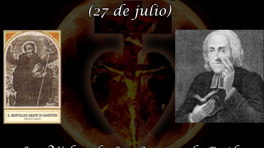 Beato Bertoldo de Garsten (27 de julio) ~ Las Vidas de Los Santos de Butler