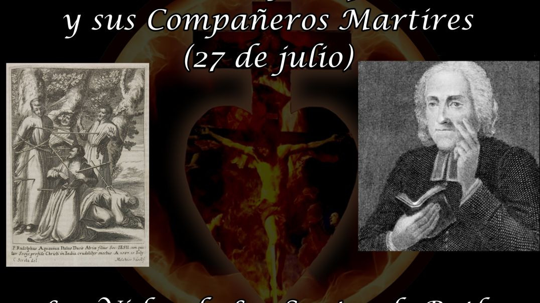 Beato Rodolfo Aquaviva y sus Compañeros Martires (27 de julio) ~ Las Vidas de Los Santos de Butler