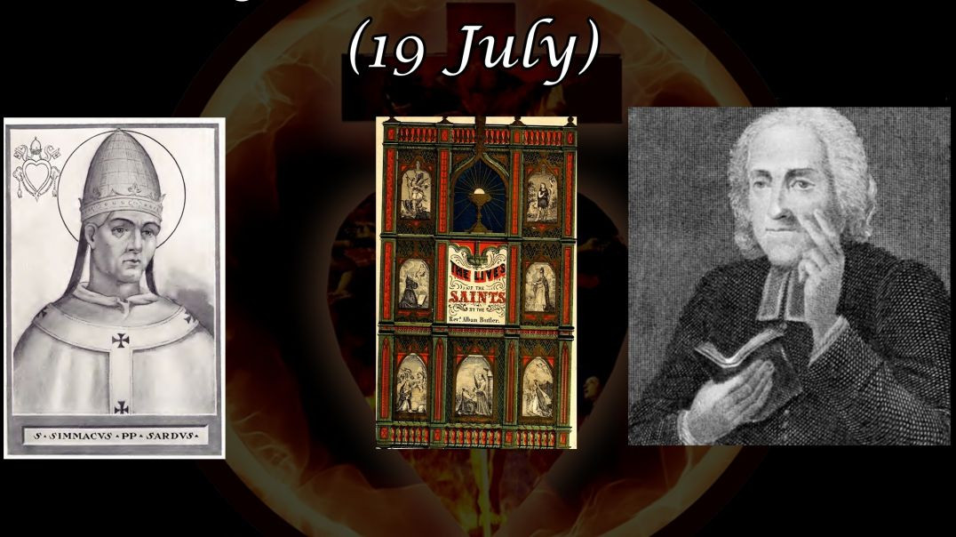 St. Symmachus, Pope (19 July): Butler's Lives of the Saints