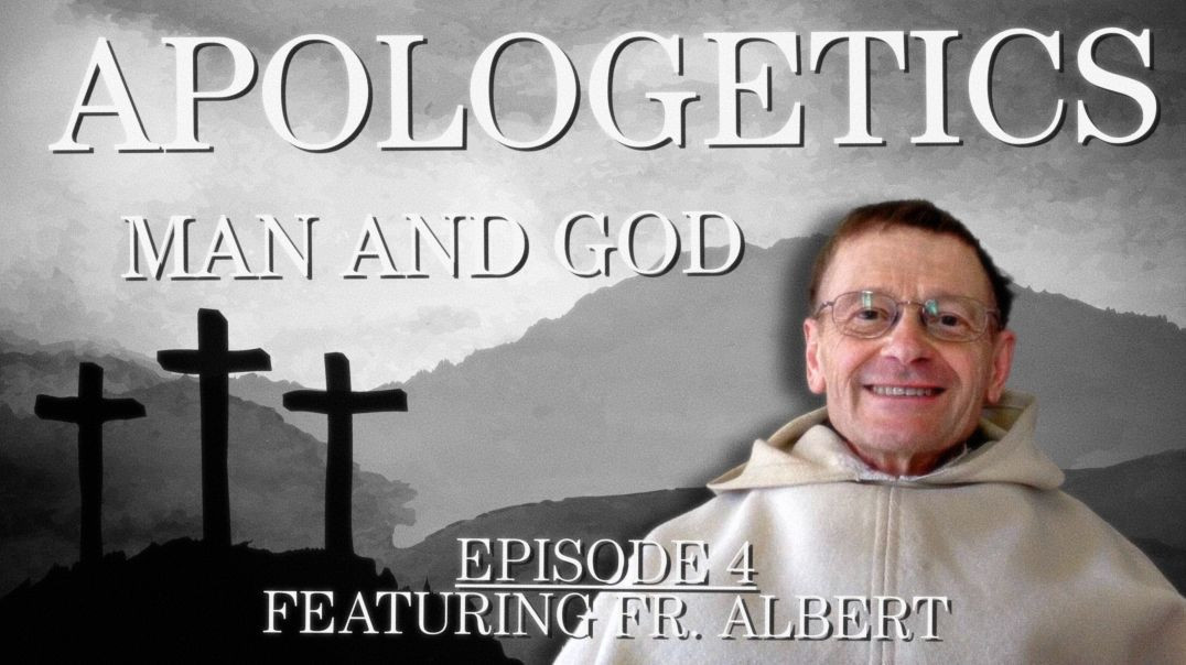 Man and God - Apologetics Series - Episode 4