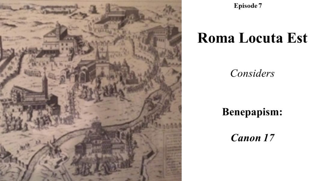 ⁣RLE Considers_Episode 7__Benepapism and Canon 17