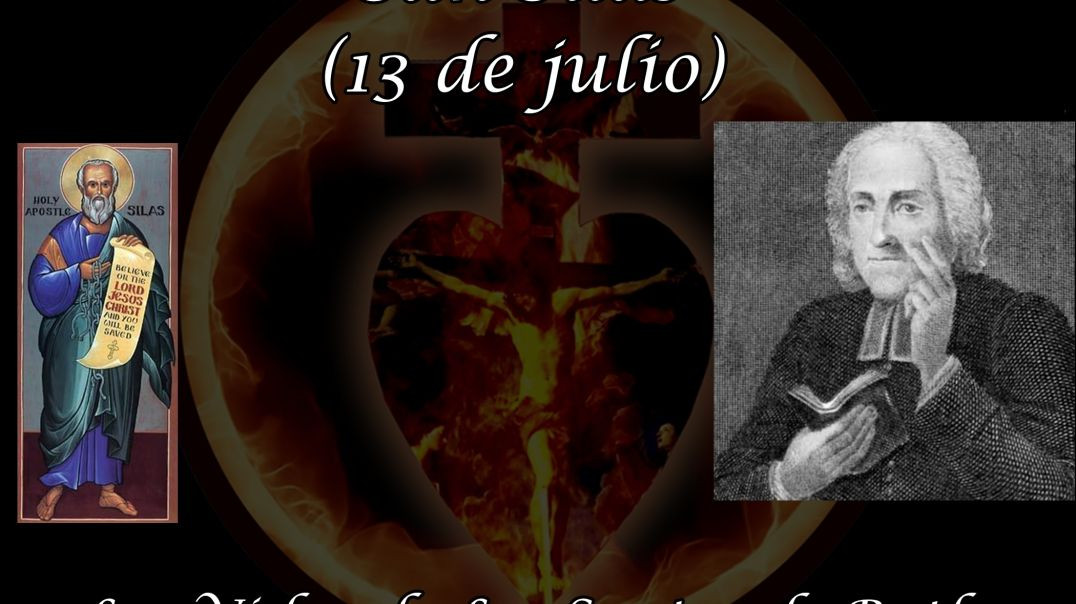 San Silas (13 de julio) ~ Las Vidas de Los Santos de Butler