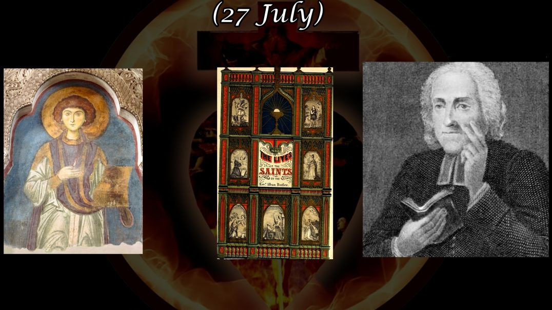 St. Pantaleon, Martyr (27 July): Butler's Lives of the Saints