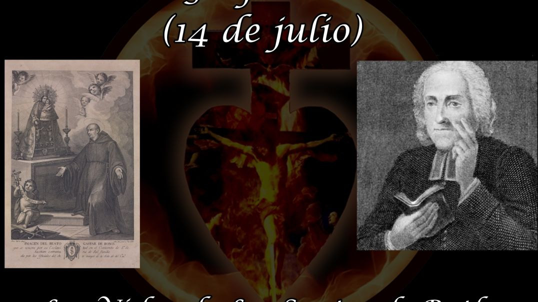 ⁣BEATO GASPAR DE BONO (14 de julio) ~ Las Vidas de Los Santos de Butler
