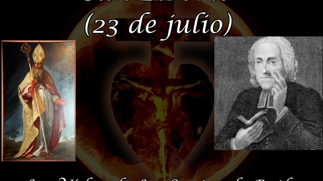 San Liborio (23 de julio) ~ Las Vidas de Los Santos de Butler