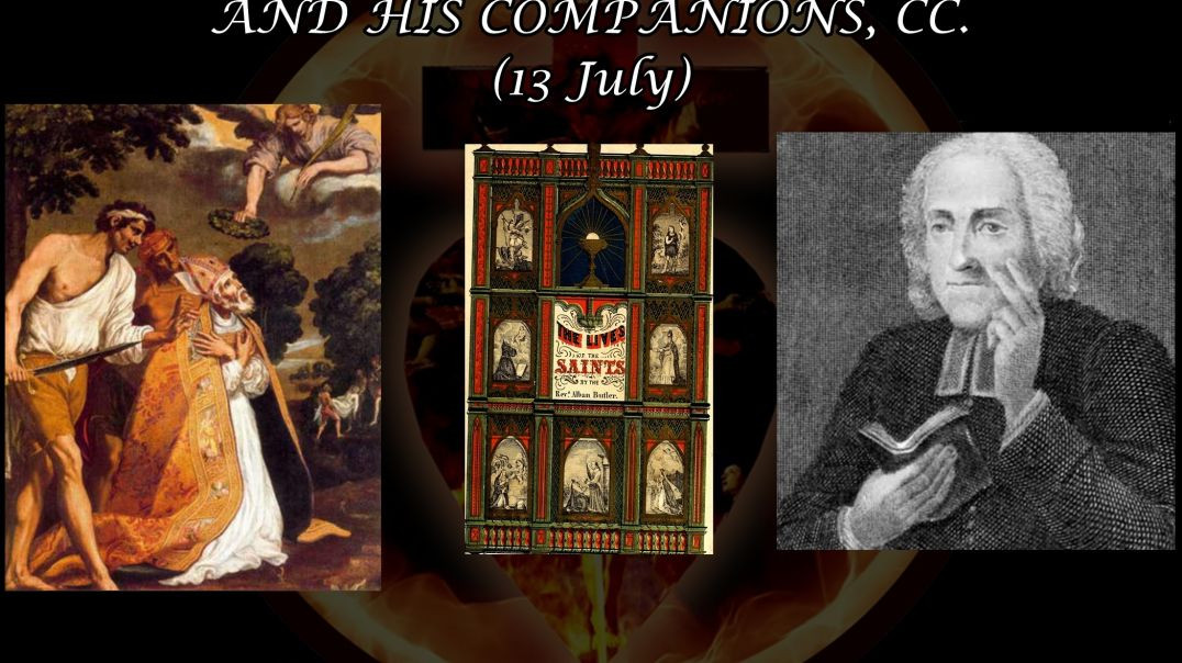 St. Egenius, Bishop of Carthage and his Companions (13 July): Butler's Lives of the Saints