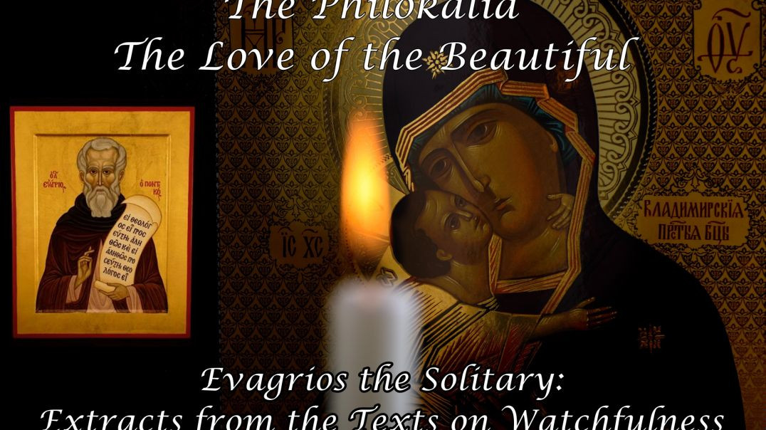 ⁣Evagrios the Solitary: Extracts from the Texts on Watchfulness
