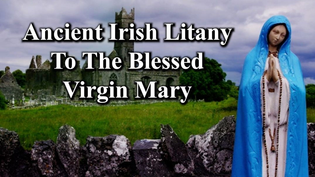 ⁣Ancient Irish litany to the Blessed Virgin Mary