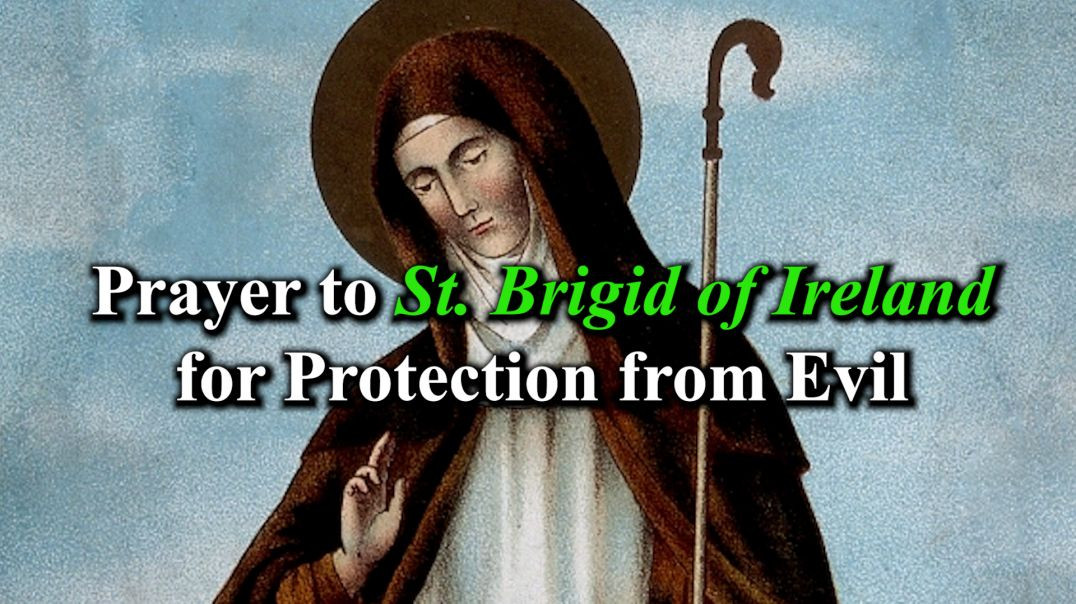 ⁣Prayer to St  Brigid of Ireland for Protection from Evil