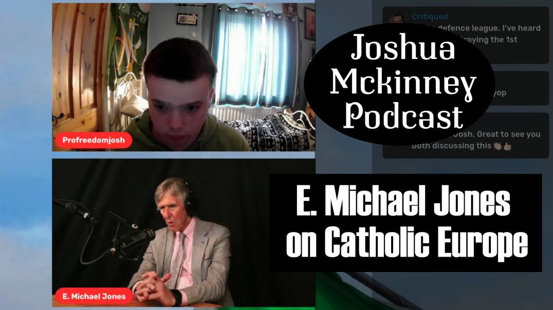 ⁣Joshua Mckinney Podcast - E. Michael Jones on Catholic Europe