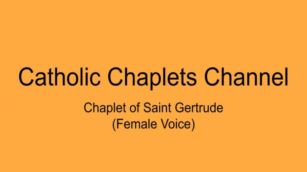 Chaplet of Saint Gertrude - Female Voice