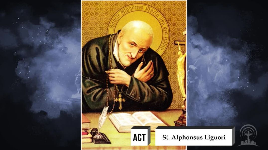Saint of the Day | August 2nd | St. Alphonsus de Liguori