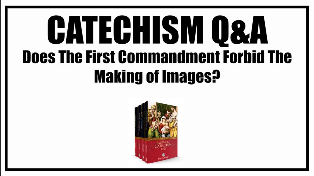 ⁣Do Catholic Worship Statues? Lesson 31: Baltimore Catechism Q&A