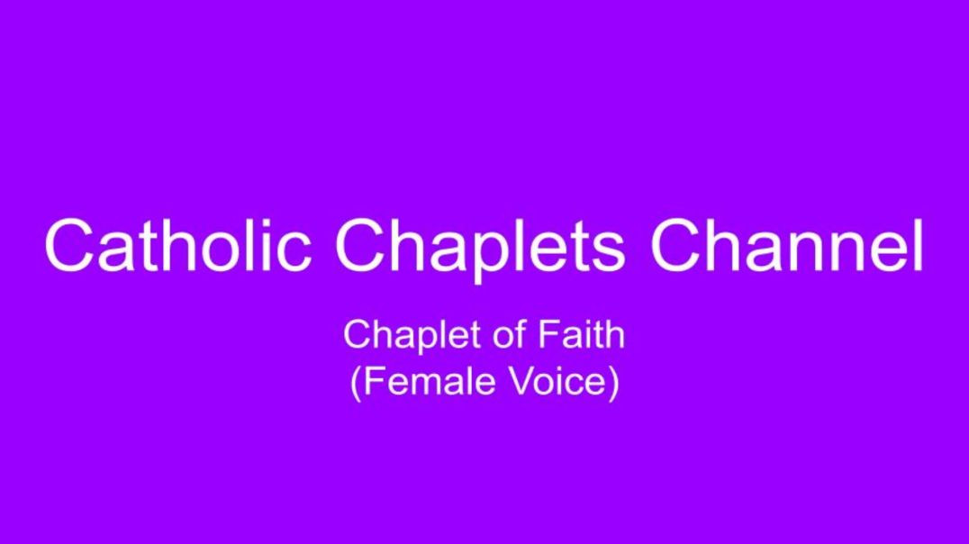 ⁣Chaplet of Faith (Female Voice)