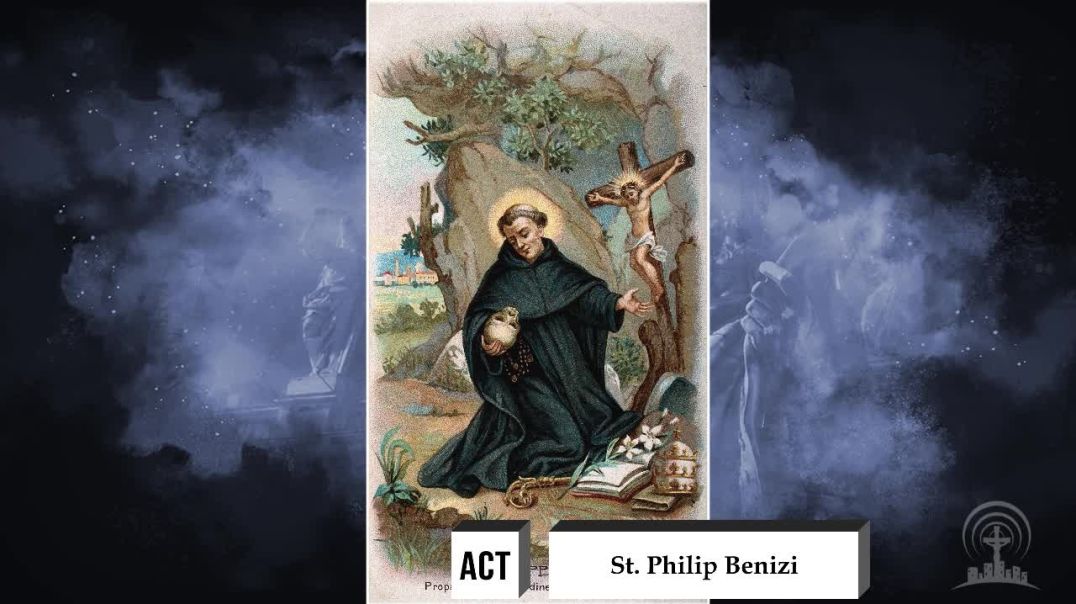 Saint of the Day | August 23rd | St. Philip Benizi