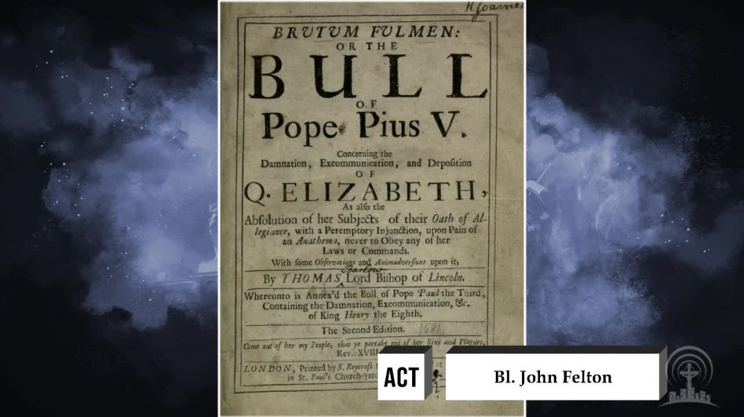 Saint of the Day | August 8th | Bl. John Felton