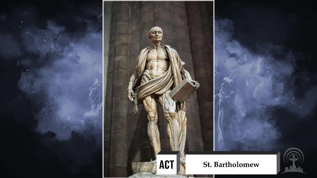 Saint of the Day | August 24th | St. Bartholomew